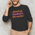 Good Ag Teachers Hit Curbs Teacher Apparel Men's Long Sleeve T-Shirt, novelty gifts, funny gifts Good Ag Teachers Hit Curbs Teacher Apparel Men's Long Sleeve T-Shirt, novelty gifts, funny gifts
