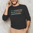 Grammar English Teacher It's a Good Day To Use Punctuation Men's Long Sleeve T-Shirt, novelty gifts, funny gifts Grammar English Teacher It's a Good Day To Use Punctuation Men's Long Sleeve T-Shirt, novelty gifts, funny gifts