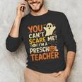 Halloween Preschool Teacher You Can't Scare Me Im A Teacher Men's Long Sleeve T-Shirt, novelty gifts, funny gifts Halloween Preschool Teacher You Can't Scare Me Im A Teacher Men's Long Sleeve T-Shirt, novelty gifts, funny gifts