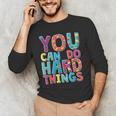 You Can Do Hard Things School Student Teachers Men's Long Sleeve T-Shirt, novelty gifts, funny gifts You Can Do Hard Things School Student Teachers Men's Long Sleeve T-Shirt, novelty gifts, funny gifts
