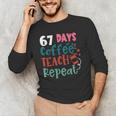 Humor Meme 67 Days Of School Coffee Lover Educator Teacher Men's Long Sleeve T-Shirt, novelty gifts, funny gifts Humor Meme 67 Days Of School Coffee Lover Educator Teacher Men's Long Sleeve T-Shirt, novelty gifts, funny gifts