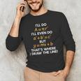 I'Ll Do Math Formula Math Puns For Students Teachers Men's Long Sleeve T-Shirt, novelty gifts, funny gifts