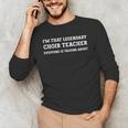 I'm That Legendary Choir Teacher Men's Long Sleeve T-Shirt, novelty gifts, funny gifts I'm That Legendary Choir Teacher Men's Long Sleeve T-Shirt, novelty gifts, funny gifts