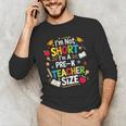I'm Not Short I'm A Pre-K Teacher Size Back To School Men's Long Sleeve T-Shirt, novelty gifts, funny gifts I'm Not Short I'm A Pre-K Teacher Size Back To School Men's Long Sleeve T-Shirt, novelty gifts, funny gifts