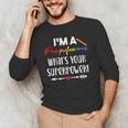I'm A Paraprofessional What's Your Superpower Para Teacher Men's Long Sleeve T-Shirt, novelty gifts, funny gifts