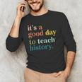 It's A Good Day To Teach History Teacher Men Women Men's Long Sleeve T-Shirt, novelty gifts, funny gifts It's A Good Day To Teach History Teacher Men Women Men's Long Sleeve T-Shirt, novelty gifts, funny gifts