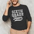 Kids Teacher Sixth Grade Retro Back To School Team 6th Grade Men's Long Sleeve T-Shirt, novelty gifts, funny gifts Kids Teacher Sixth Grade Retro Back To School Team 6th Grade Men's Long Sleeve T-Shirt, novelty gifts, funny gifts