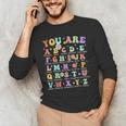 You Are Letters Alphabet Learn ABCs Inspiration Teacher Life Men's Long Sleeve T-Shirt, novelty gifts, funny gifts You Are Letters Alphabet Learn ABCs Inspiration Teacher Life Men's Long Sleeve T-Shirt, novelty gifts, funny gifts