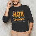 Math Is My Superpower Math Teacher Student Men's Long Sleeve T-Shirt, novelty gifts, funny gifts Math Is My Superpower Math Teacher Student Men's Long Sleeve T-Shirt, novelty gifts, funny gifts