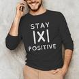 Math Teacher Appreciation Stay Positive Absolute Value Men's Long Sleeve T-Shirt, novelty gifts, funny gifts