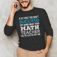 Math Teacher If At First You Don't Succeed Men's Long Sleeve T-Shirt, novelty gifts, funny gifts Math Teacher If At First You Don't Succeed Men's Long Sleeve T-Shirt, novelty gifts, funny gifts