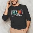 Math Teacher Do Math Not Magic Show Your Work Men's Long Sleeve T-Shirt, novelty gifts, funny gifts Math Teacher Do Math Not Magic Show Your Work Men's Long Sleeve T-Shirt, novelty gifts, funny gifts