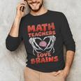 Math Teachers Love Brains Scary Halloween Men Women Men's Long Sleeve T-Shirt, novelty gifts, funny gifts Math Teachers Love Brains Scary Halloween Men Women Men's Long Sleeve T-Shirt, novelty gifts, funny gifts
