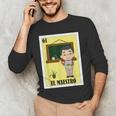 Mexican For Teachers El Maestro Men's Long Sleeve T-Shirt, novelty gifts, funny gifts