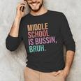 Middle School Teacher Middle School Is Bussin Bruh Men's Long Sleeve T-Shirt, novelty gifts, funny gifts Middle School Teacher Middle School Is Bussin Bruh Men's Long Sleeve T-Shirt, novelty gifts, funny gifts