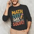 Motivational Math Test Day Shirt Testing Shirts For Teachers Men's Long Sleeve T-Shirt, novelty gifts, funny gifts Motivational Math Test Day Shirt Testing Shirts For Teachers Men's Long Sleeve T-Shirt, novelty gifts, funny gifts