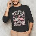 In October 2nd Grade Teachers Wear Pink Ribbon Breast Cancer Men's Long Sleeve T-Shirt, novelty gifts, funny gifts In October 2nd Grade Teachers Wear Pink Ribbon Breast Cancer Men's Long Sleeve T-Shirt, novelty gifts, funny gifts