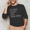 PE Teacher Appreciation Men's Long Sleeve T-Shirt, novelty gifts, funny gifts