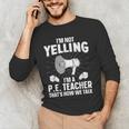PE Teacher Art For Men Women Gym Teacher Physical Education Men's Long Sleeve T-Shirt, novelty gifts, funny gifts PE Teacher Art For Men Women Gym Teacher Physical Education Men's Long Sleeve T-Shirt, novelty gifts, funny gifts