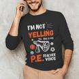PE Teacher Voice PE Teacher School Fitness Class Men's Long Sleeve T-Shirt, novelty gifts, funny gifts
