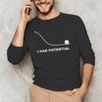 I Had Potential Physics Science Physics Teachers Students Men's Long Sleeve T-Shirt, novelty gifts, funny gifts