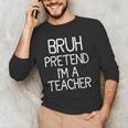 Pretend I'm A Teacher Halloween Costume Men's Long Sleeve T-Shirt, novelty gifts, funny gifts Pretend I'm A Teacher Halloween Costume Men's Long Sleeve T-Shirt, novelty gifts, funny gifts