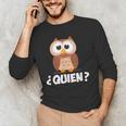 Quien Who Owl Spanish Teacher Men's Long Sleeve T-Shirt, novelty gifts, funny gifts Quien Who Owl Spanish Teacher Men's Long Sleeve T-Shirt, novelty gifts, funny gifts