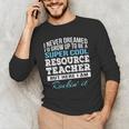 Resource Teacher Tshirt Men Women Men's Long Sleeve T-Shirt, novelty gifts, funny gifts