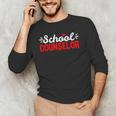 School Counselor Teacher Guidance Counseling For Men Women Kids Men's Long Sleeve T-Shirt, novelty gifts, funny gifts School Counselor Teacher Guidance Counseling For Men Women Kids Men's Long Sleeve T-Shirt, novelty gifts, funny gifts
