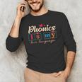 Science Of Reading Teacher Phonics Is My Love Language Men's Long Sleeve T-Shirt, novelty gifts, funny gifts