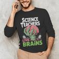 Science Teachers Love Brains Shirt Men Women Halloween Men's Long Sleeve T-Shirt, novelty gifts, funny gifts Science Teachers Love Brains Shirt Men Women Halloween Men's Long Sleeve T-Shirt, novelty gifts, funny gifts