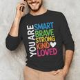 You Are SMART BRAVE STRONG KIND LOVED MOTIVATION TEACHER KID Men's Long Sleeve T-Shirt, novelty gifts, funny gifts You Are SMART BRAVE STRONG KIND LOVED MOTIVATION TEACHER KID Men's Long Sleeve T-Shirt, novelty gifts, funny gifts