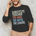 Substitute Teacher Man The Myth The Legend Appreciation Day Men's Long Sleeve T-Shirt, novelty gifts, funny gifts Substitute Teacher Man The Myth The Legend Appreciation Day Men's Long Sleeve T-Shirt, novelty gifts, funny gifts