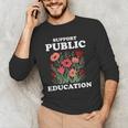 Support Public Education Cute Floral Teacher Red For Ed Men's Long Sleeve T-Shirt, novelty gifts, funny gifts Support Public Education Cute Floral Teacher Red For Ed Men's Long Sleeve T-Shirt, novelty gifts, funny gifts