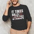 It Takes Balls To Teach Pe Teacher Chaos Coordinator US Flag Men's Long Sleeve T-Shirt, novelty gifts, funny gifts It Takes Balls To Teach Pe Teacher Chaos Coordinator US Flag Men's Long Sleeve T-Shirt, novelty gifts, funny gifts