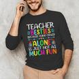 Teacher Besties Because Going Crazy Alone Is Not Fun Men's Long Sleeve T-Shirt, novelty gifts, funny gifts