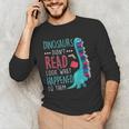 Teacher Dinosaurs Didnt Read Look What Happened Book Reading Men's Long Sleeve T-Shirt, novelty gifts, funny gifts Teacher Dinosaurs Didnt Read Look What Happened Book Reading Men's Long Sleeve T-Shirt, novelty gifts, funny gifts