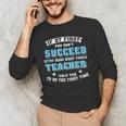 Teacher If At First You Don't Succeed Try Doing What Your Men's Long Sleeve T-Shirt, novelty gifts, funny gifts Teacher If At First You Don't Succeed Try Doing What Your Men's Long Sleeve T-Shirt, novelty gifts, funny gifts