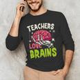 Teachers Love Brains Skeleton Halloween Teacher Funny Men's Long Sleeve T-Shirt, novelty gifts, funny gifts Teachers Love Brains Skeleton Halloween Teacher Funny Men's Long Sleeve T-Shirt, novelty gifts, funny gifts