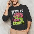 Teachers Love Brains Zombie Teacher Halloween Zombies Men's Long Sleeve T-Shirt, novelty gifts, funny gifts