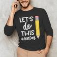 Lets Do This Test Day State Testing Teacher Motivational Men's Long Sleeve T-Shirt, novelty gifts, funny gifts