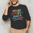 Test Day Teacher Shirt You Are More Than a Test Score Women Men's Long Sleeve T-Shirt, novelty gifts, funny gifts