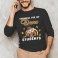 Thankful For My Dance Students Thanksgiving Turkey Teacher For Men Women Girls Kids Men's Long Sleeve T-Shirt, novelty gifts, funny gifts Thankful For My Dance Students Thanksgiving Turkey Teacher For Men Women Girls Kids Men's Long Sleeve T-Shirt, novelty gifts, funny gifts