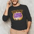 This Is My Tired Teacher Costume Halloween Teachers Men's Long Sleeve T-Shirt, novelty gifts, funny gifts This Is My Tired Teacher Costume Halloween Teachers Men's Long Sleeve T-Shirt, novelty gifts, funny gifts