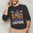 Tired Teacher Costume For Humor Halloween Men's Long Sleeve T-Shirt, novelty gifts, funny gifts Tired Teacher Costume For Humor Halloween Men's Long Sleeve T-Shirt, novelty gifts, funny gifts