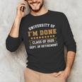University Of I'm Done Teacher Retirement 2025 Men's Long Sleeve T-Shirt, novelty gifts, funny gifts
