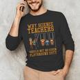 Why Science Teachers Not Given Playground Duty Men Women Men's Long Sleeve T-Shirt, novelty gifts, funny gifts Why Science Teachers Not Given Playground Duty Men Women Men's Long Sleeve T-Shirt, novelty gifts, funny gifts