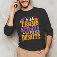 Will Trade Students For Donuts Halloween Teacher Men's Long Sleeve T-Shirt, novelty gifts, funny gifts Will Trade Students For Donuts Halloween Teacher Men's Long Sleeve T-Shirt, novelty gifts, funny gifts