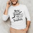 You Can't Scare Me I'm a Teacher Men's Long Sleeve T-Shirt, novelty gifts, funny gifts You Can't Scare Me I'm a Teacher Men's Long Sleeve T-Shirt, novelty gifts, funny gifts