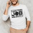 Take This Job And Shove It Teacher And Technician Work For Men Women Men's Long Sleeve T-Shirt, novelty gifts, funny gifts
